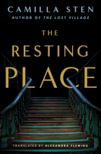 Review: The Resting Place by Camilla Sten | ghostvillehero